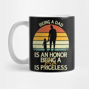 Father's Day  Being a Dad is an Honor Papa is Priceless Daddy Mug